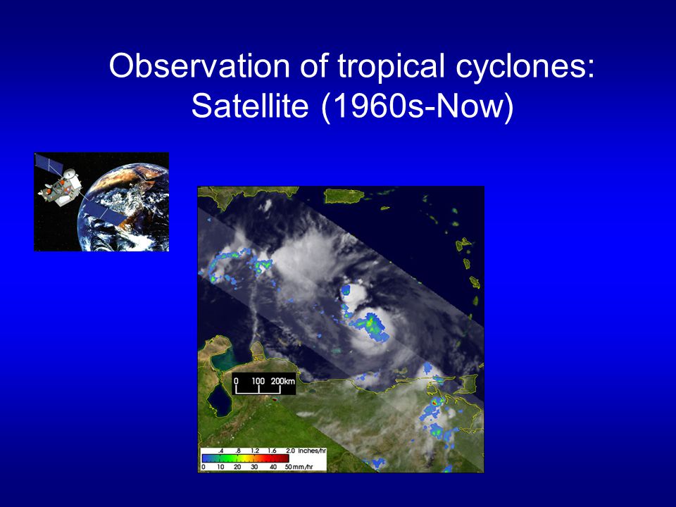 Observation of tropical cyclones: Satellite (1960s-Now)