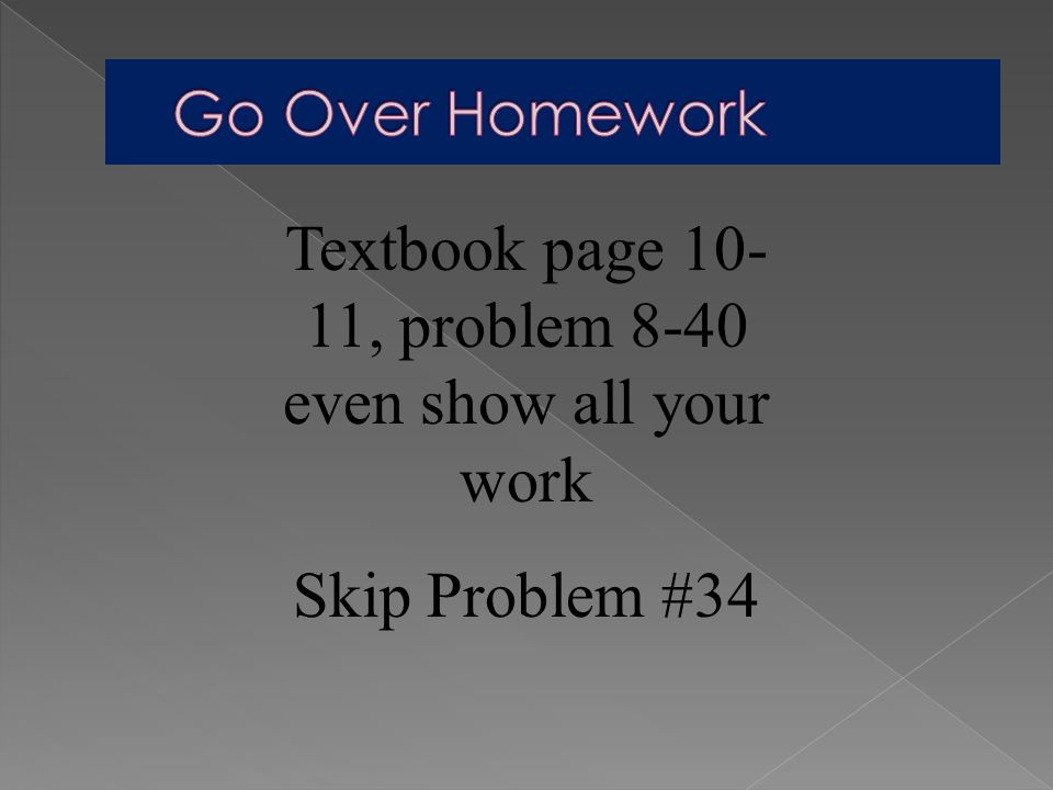 Textbook page , problem 8-40 even show all your work Skip Problem #34