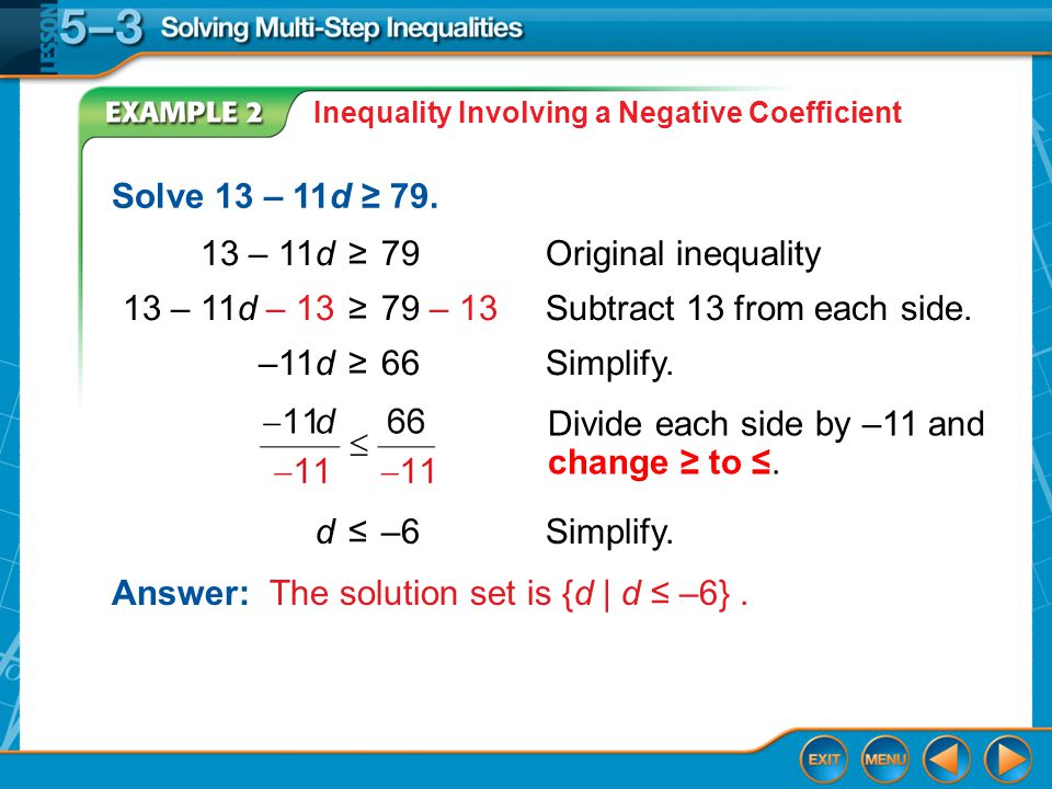 Ccss Content Standards A Ced 1 Create Equations And Inequalities Example 2 Inequality Involving A Negative Coefficient Solve 13 11d 79