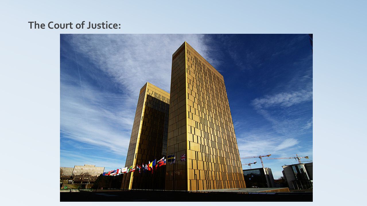 The Court of Justice: