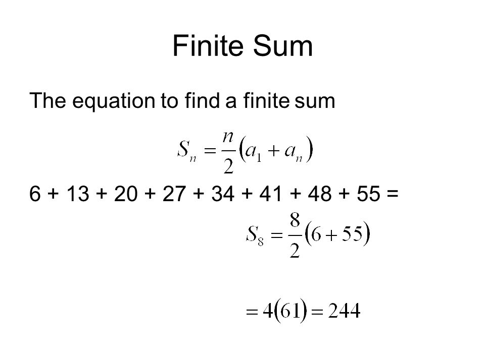Finite Sum The equation to find a finite sum =