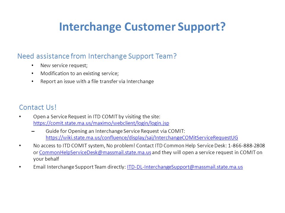 Interchange Customer Support. Need assistance from Interchange Support Team.