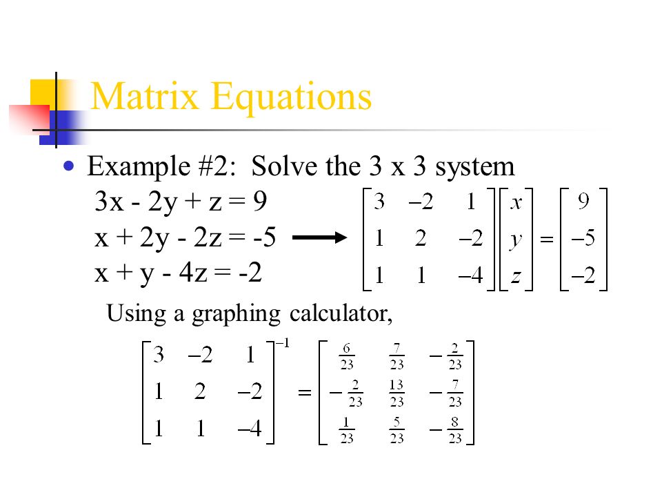 System Of Equations Solver Matrix Talkchannels Matrix Equations Step 1 Write The System As A Equation