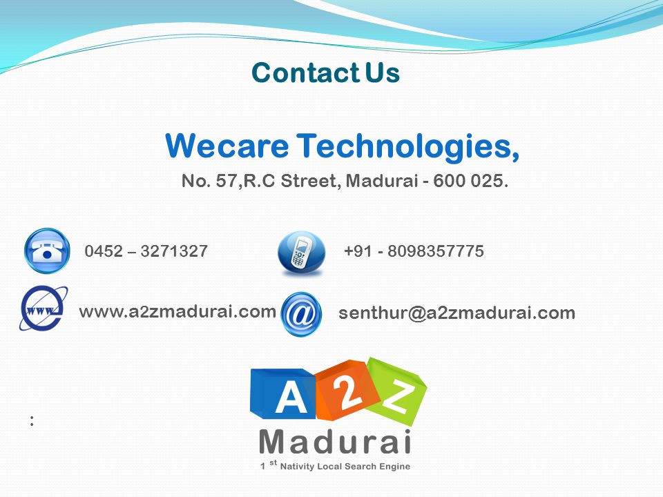 Contact Us Wecare Technologies, No. 57,R.C Street, Madurai
