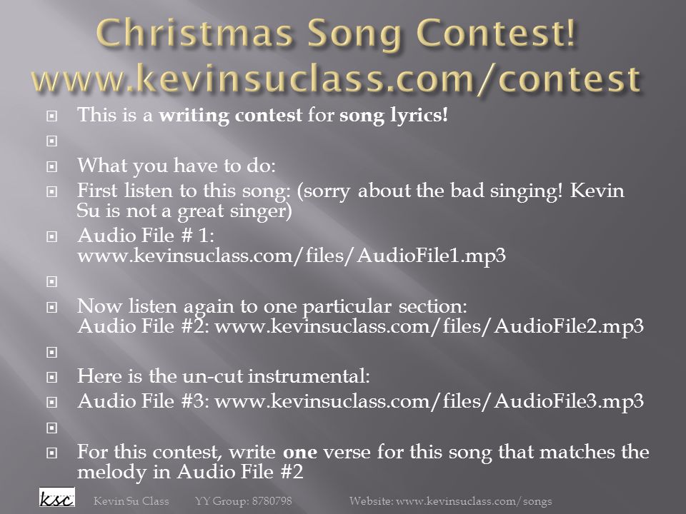  This is a writing contest for song lyrics.