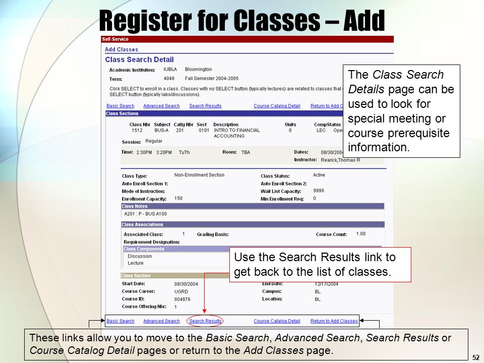 52 Register for Classes – Add The Class Search Details page can be used to look for special meeting or course prerequisite information.