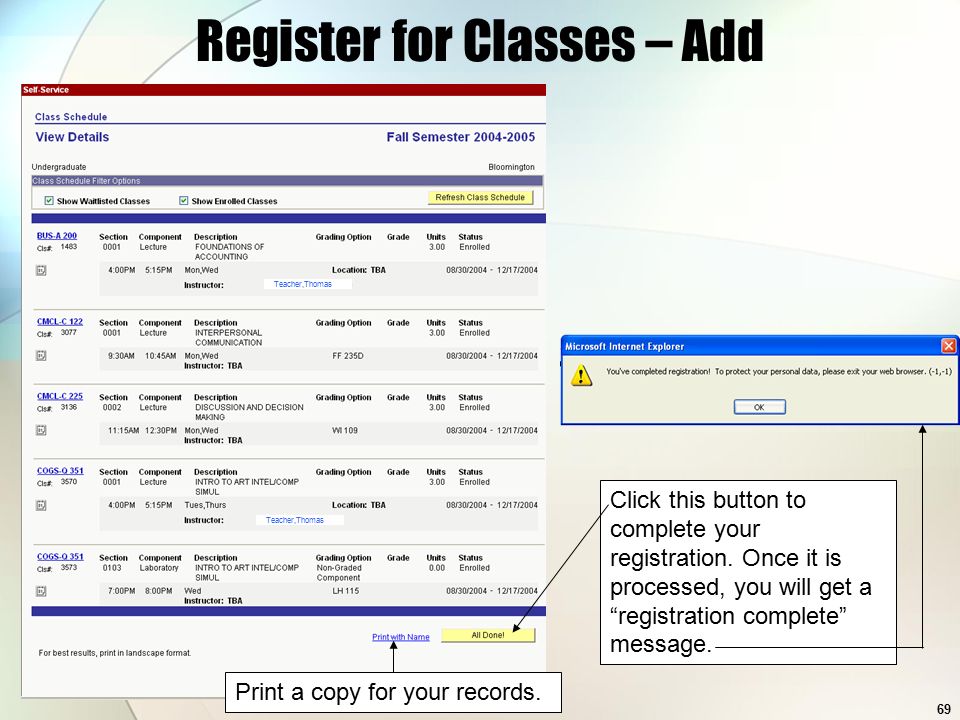 69 Teacher,Thomas Register for Classes – Add Click this button to complete your registration.