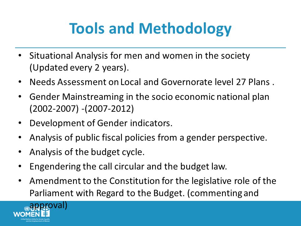 Tools and Methodology Situational Analysis for men and women in the society (Updated every 2 years).