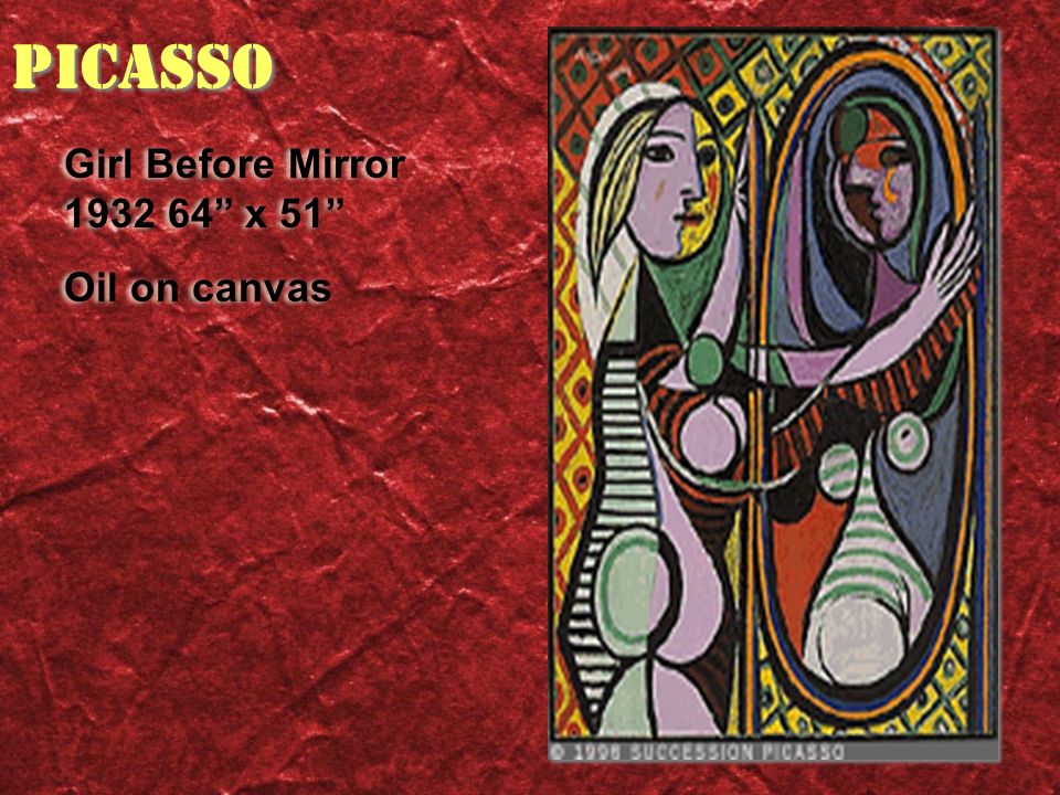 Picasso Girl Before Mirror x 51 Oil on canvas Girl Before Mirror x 51 Oil on canvas