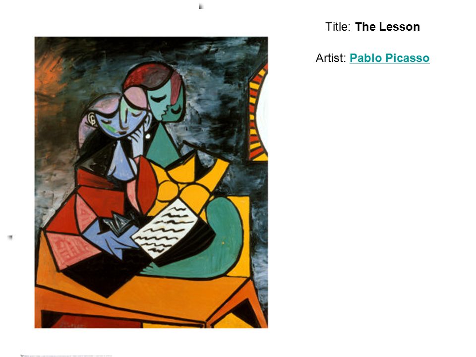 Title: The Lesson Artist: Pablo PicassoPablo Picasso