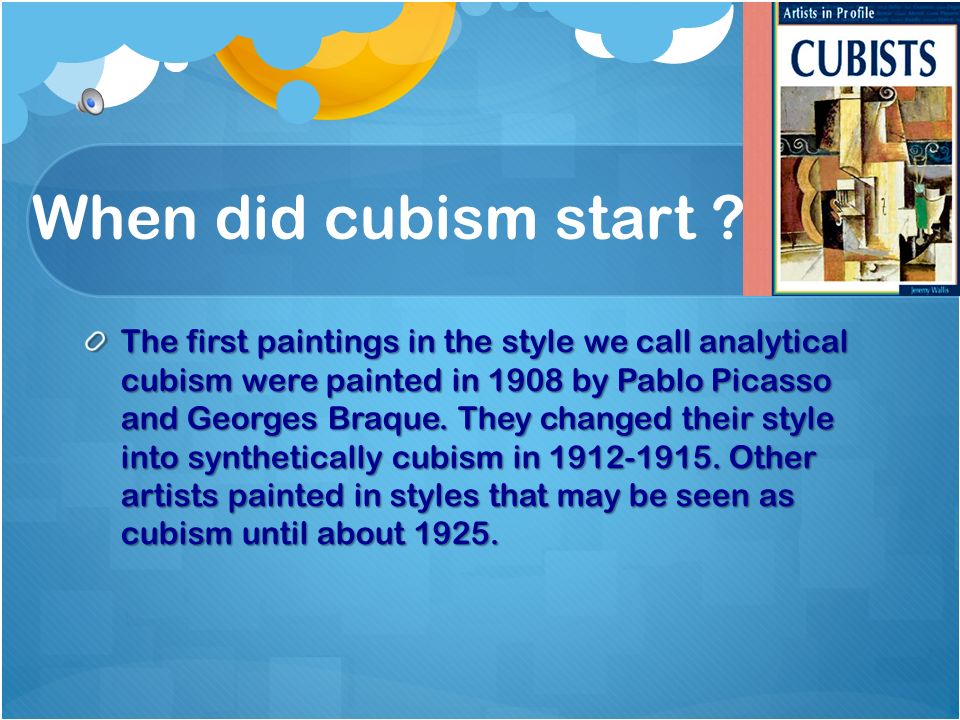 When did cubism start .