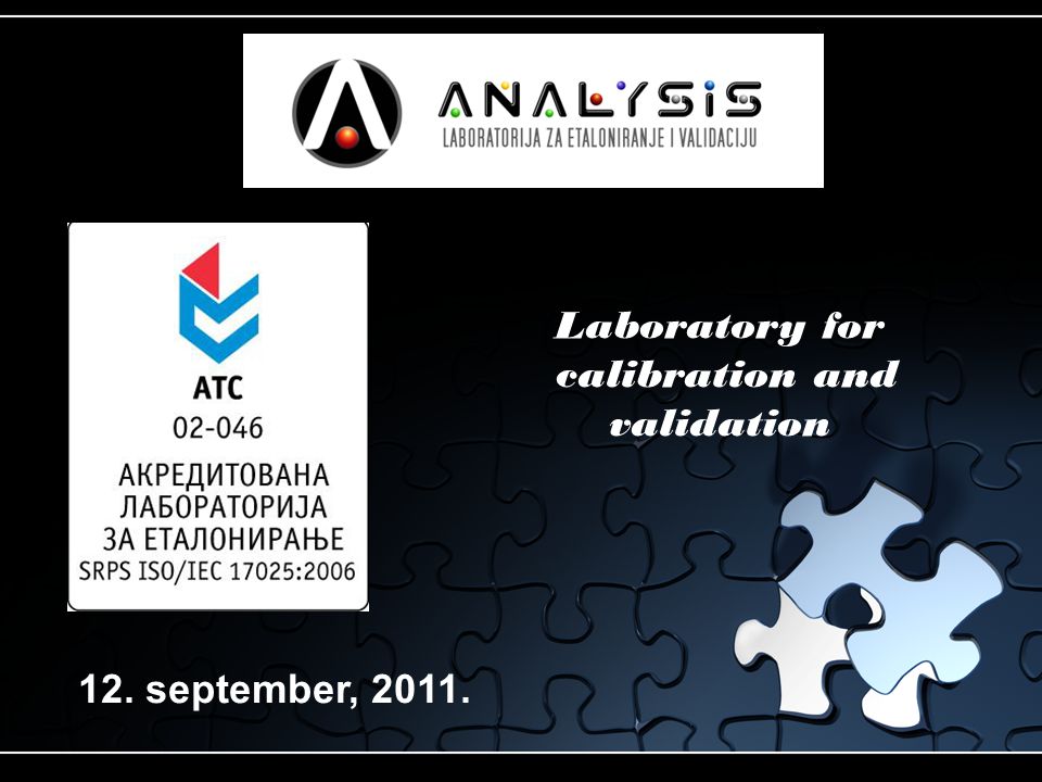 12. september, Laboratory for calibration and validation