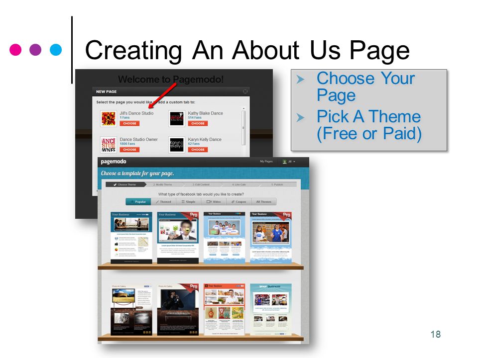 18 Creating An About Us Page  Choose Your Page  Pick A Theme (Free or Paid)  Choose Your Page  Pick A Theme (Free or Paid)