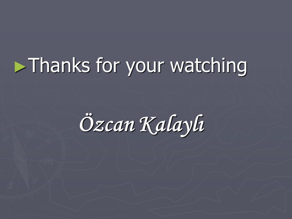 ► Thanks for your watching Özcan Kalaylı Özcan Kalaylı