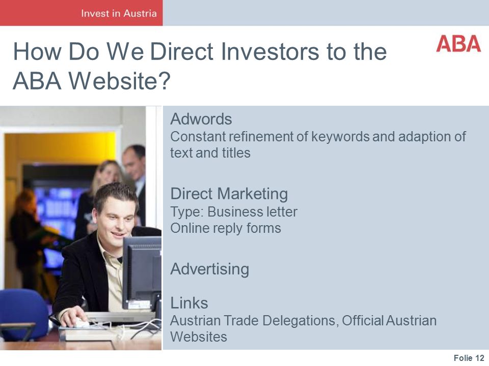 Folie 12 How Do We Direct Investors to the ABA Website.