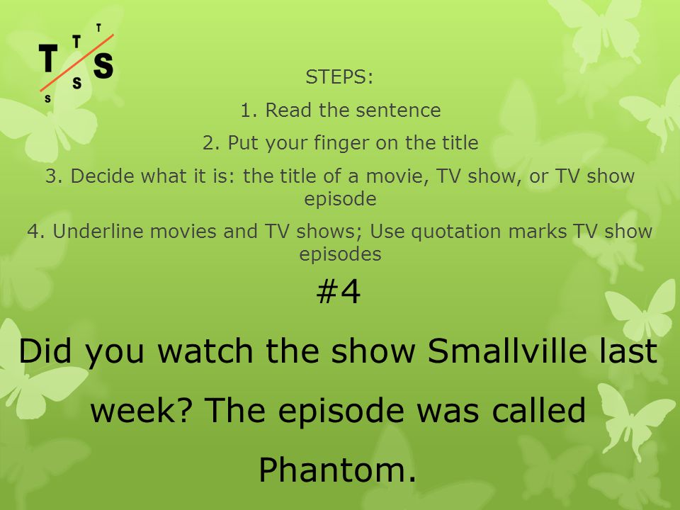 #4 Did you watch the show Smallville last week. The episode was called Phantom.