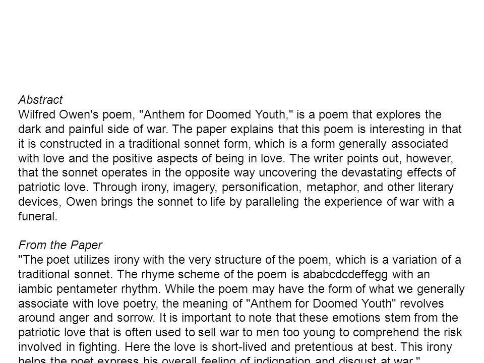 an analysis of the use of imagery alliteration and end rhyme in wilfred owens poem anthem for doomed an analysis of the use of imagery alliteration and end rhyme in wilfred owens poem anthem for doomed