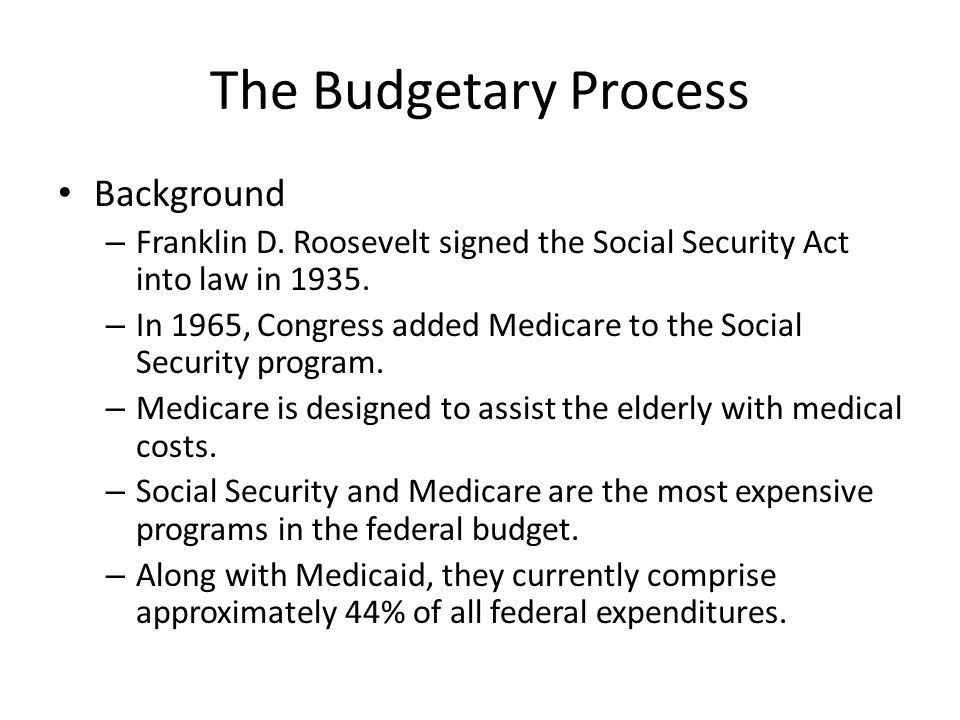 The Budgetary Process Background – Franklin D.