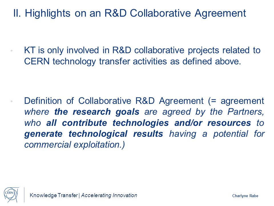 Knowledge Transfer | Accelerating Innovation Charlyne Rabe Joint Ownership Agreement II.