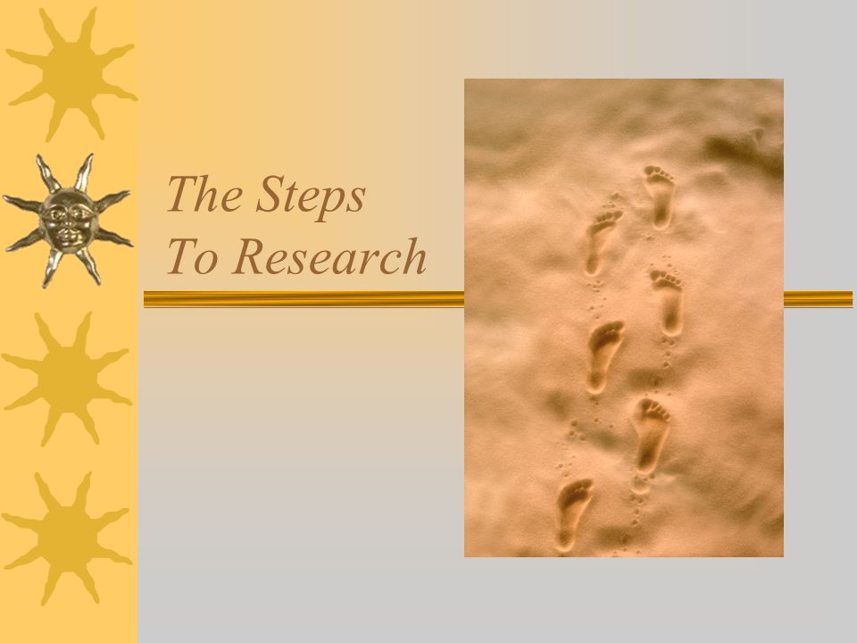 The Steps To Research