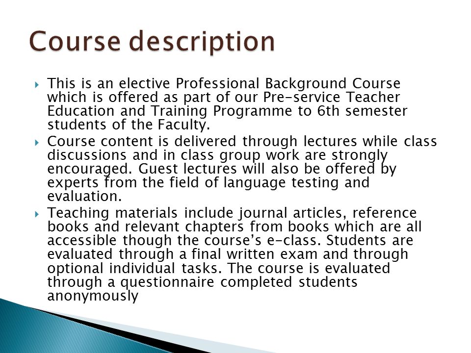  This is an elective Professional Background Course which is offered as part of our Pre-service Teacher Education and Training Programme to 6th semester students of the Faculty.