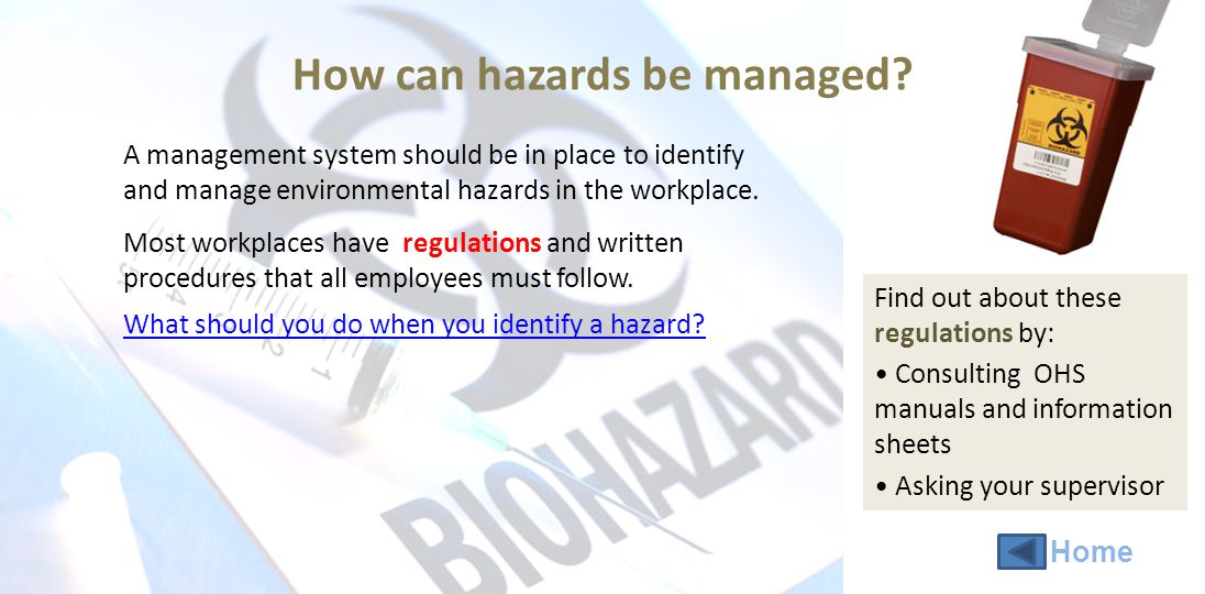 How can hazards be managed.