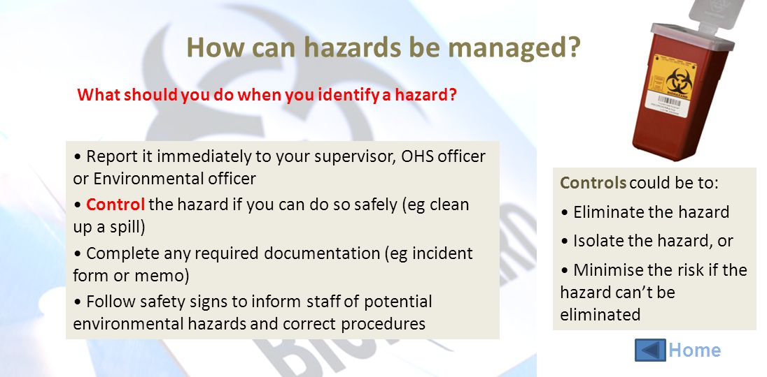 How can hazards be managed. What should you do when you identify a hazard.