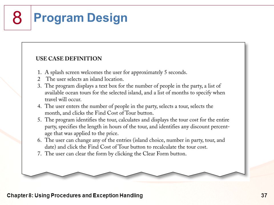 8 Chapter 8: Using Procedures and Exception Handling37 Program Design