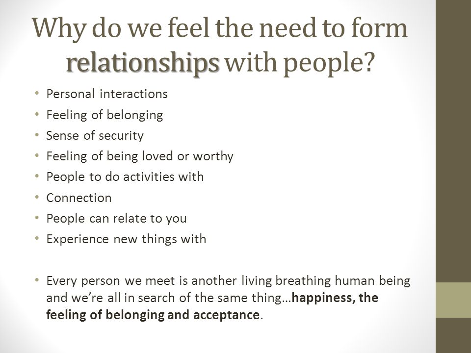 relationships what are they questions to do with relationships why we form relationships