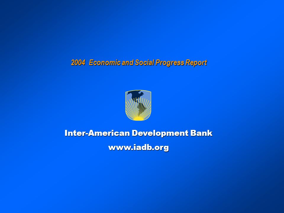 2004 Economic and Social Progress Report Inter-American Development Bank