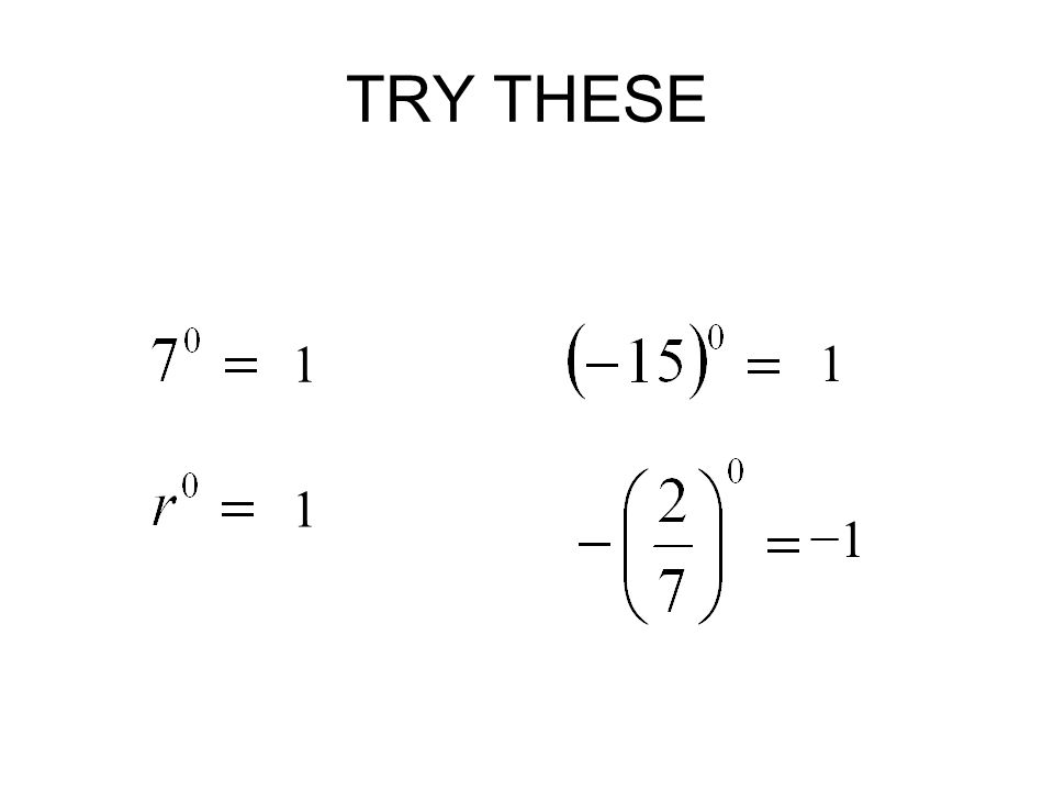 1 1 1 −1 TRY THESE