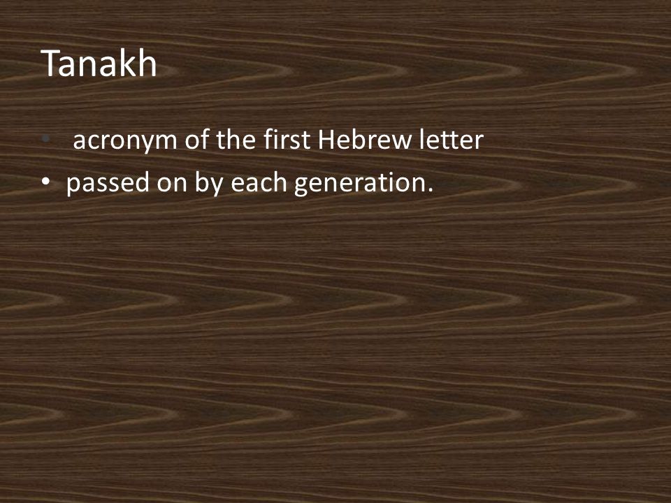 Tanakh acronym of the first Hebrew letter passed on by each generation.