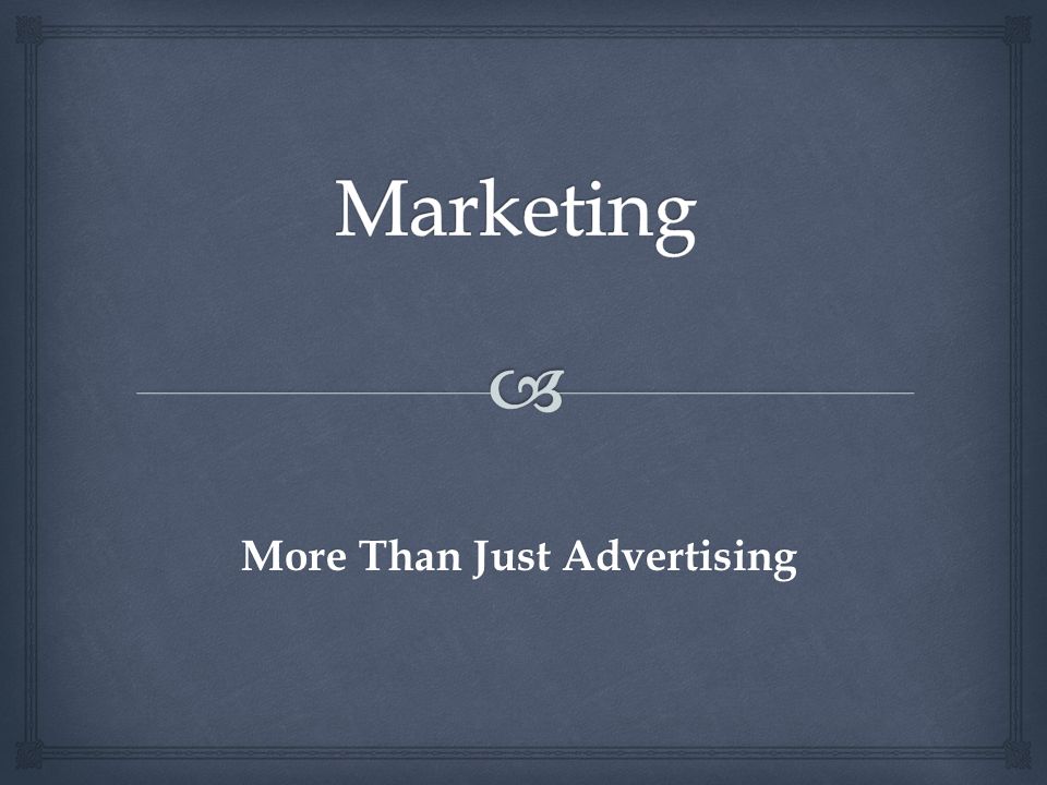 More Than Just Advertising