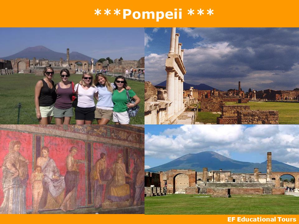 EF Educational Tours ***Pompeii ***