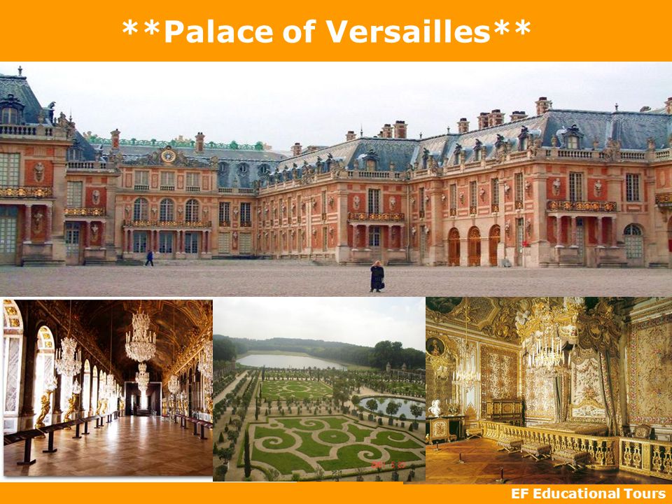EF Educational Tours **Palace of Versailles**