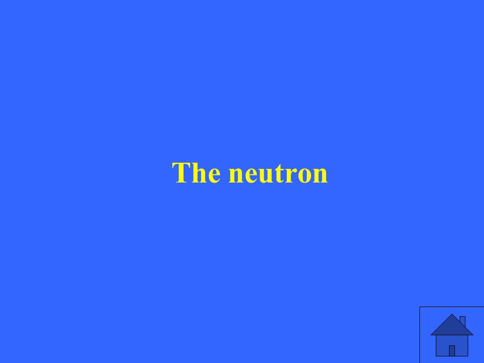 The neutron