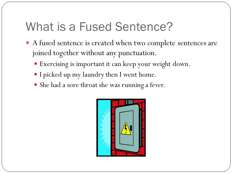 What is a Fused Sentence.