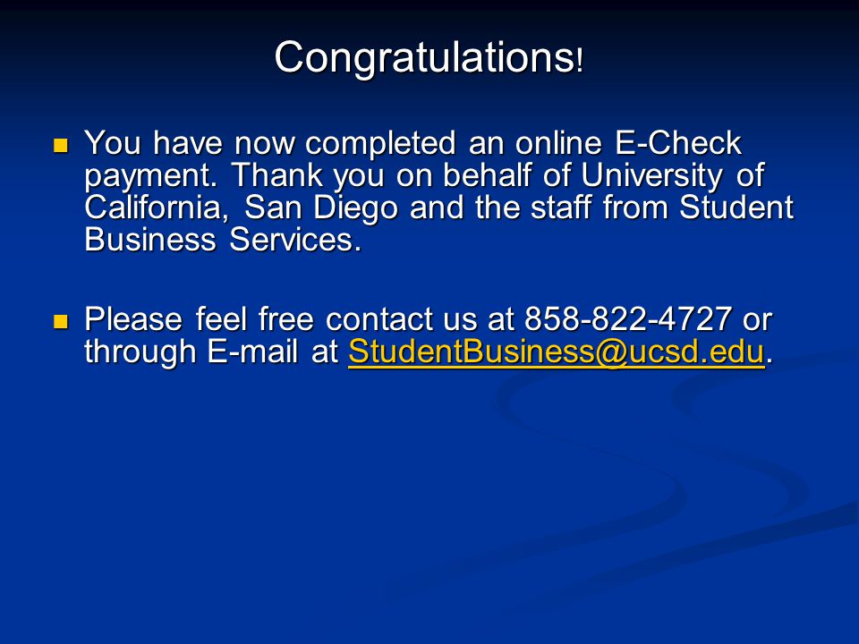 Congratulations . You have now completed an online E-Check payment.