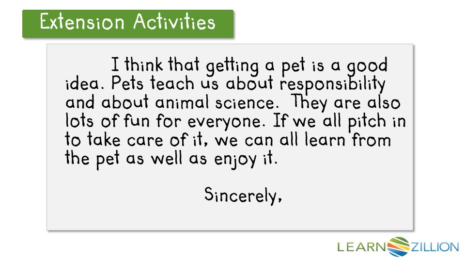 Let’s Review Extension Activities I think that getting a pet is a good idea.