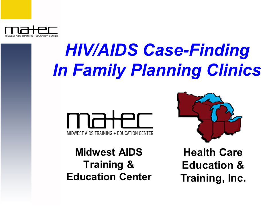 Midwest AIDS Training & Education Center Health Care Education & Training, Inc.