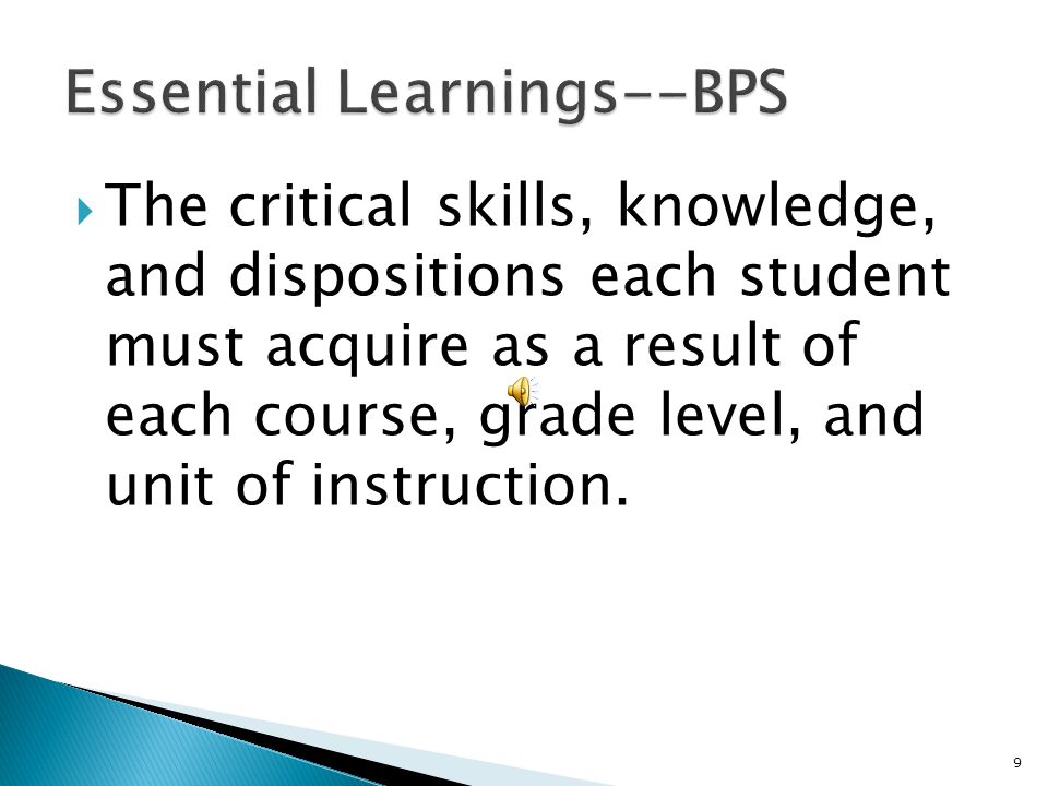  Written Curriculum Aligned to Standards, Assessments, and Instructional Materials  Instructional Practices that Challenge and Support All Students  Assessments that Improve Student Learning  Leadership for Learning  Planning for Learning  Professional Development that Addresses Student Learning  District Supports Student Learning 8
