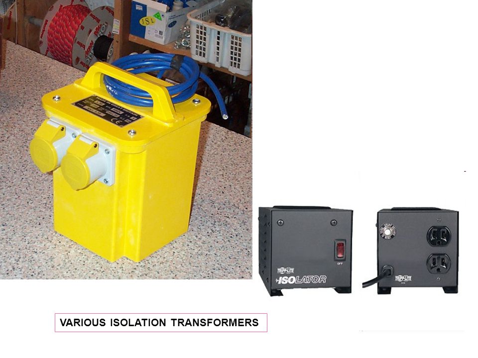 VARIOUS ISOLATION TRANSFORMERS