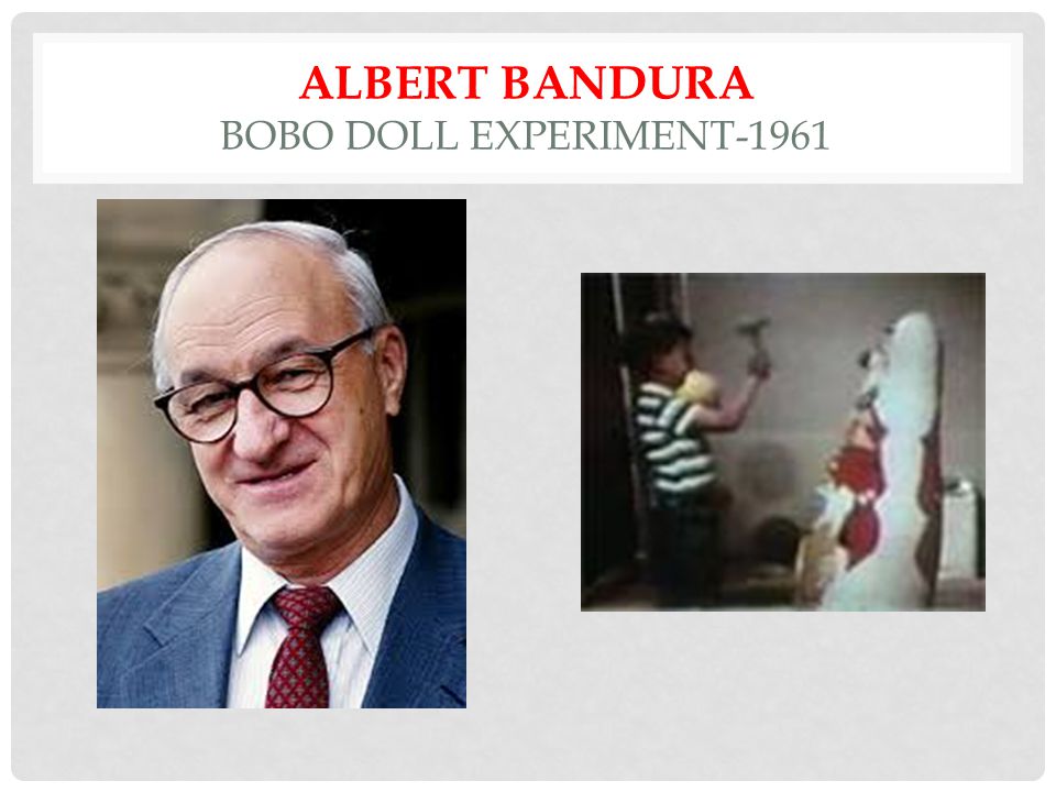 ALBERT BANDURA BOBO DOLL EXPERIMENT-1961