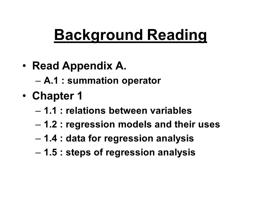Background Reading Read Appendix A.