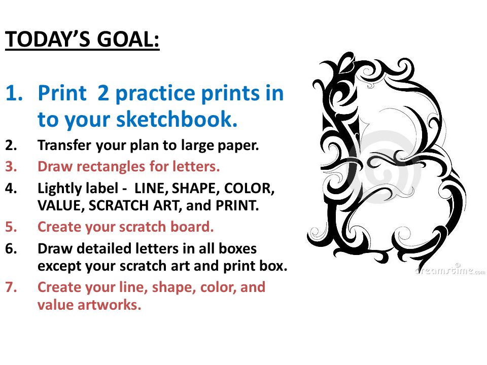 TODAY’S GOAL: 1.Print 2 practice prints in to your sketchbook.