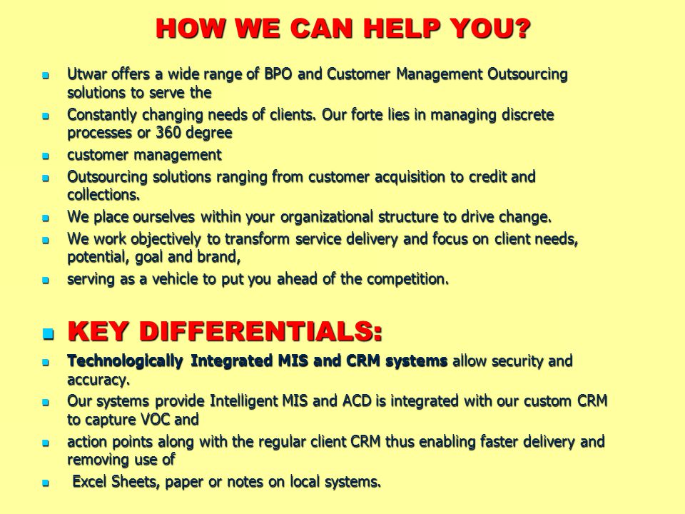HOW WE CAN HELP YOU.