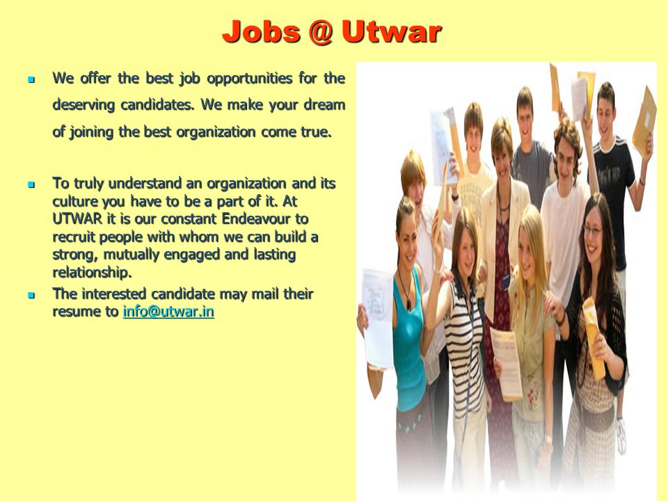 Utwar We offer the best job opportunities for the deserving candidates.