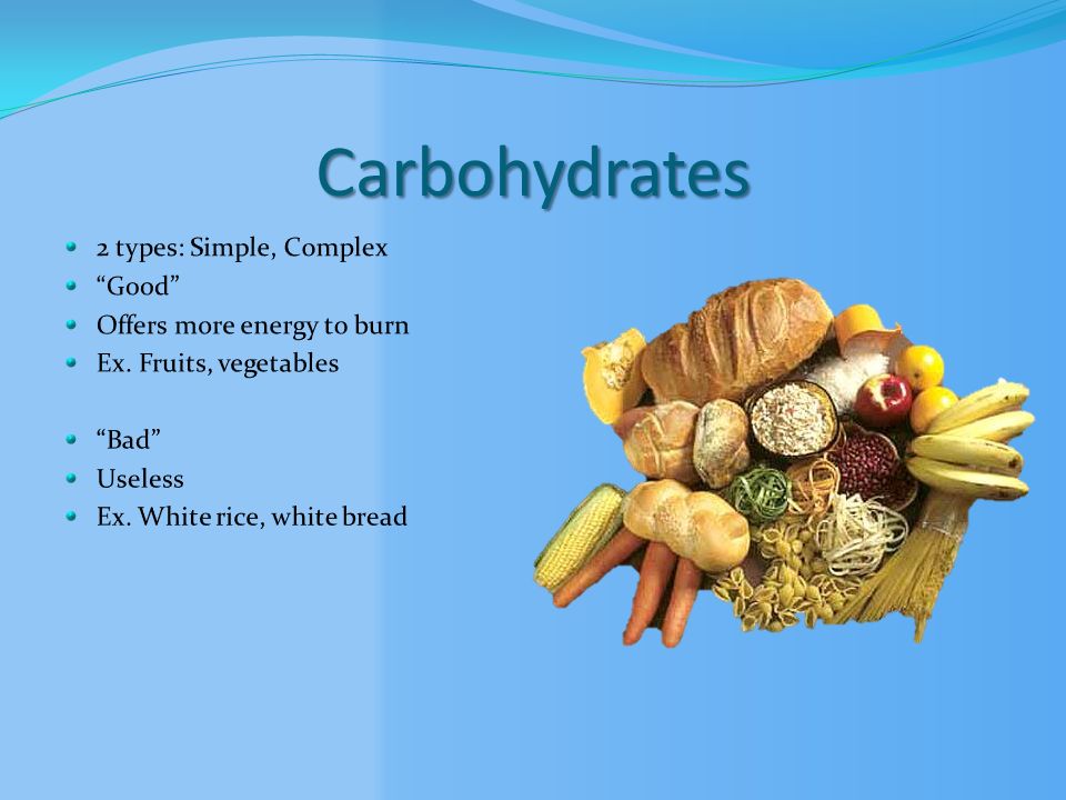 John & Robert Contains: -Carbohydrates -Fats -Proteins -Fibre -Vitamins -Minerals -Water