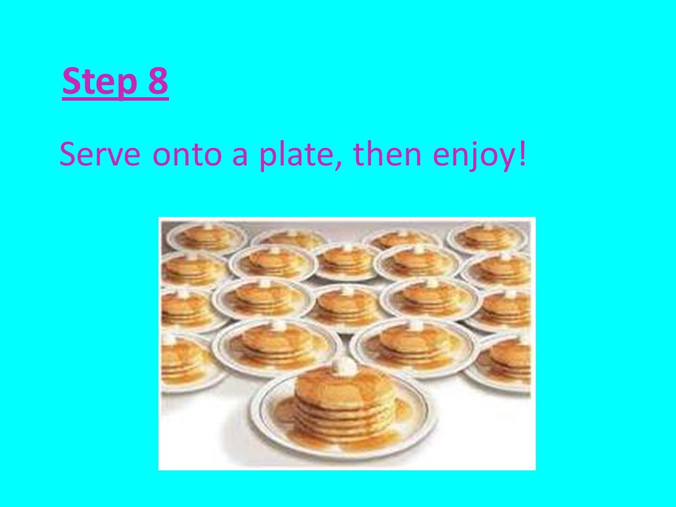 Step 8 Serve onto a plate, then enjoy!