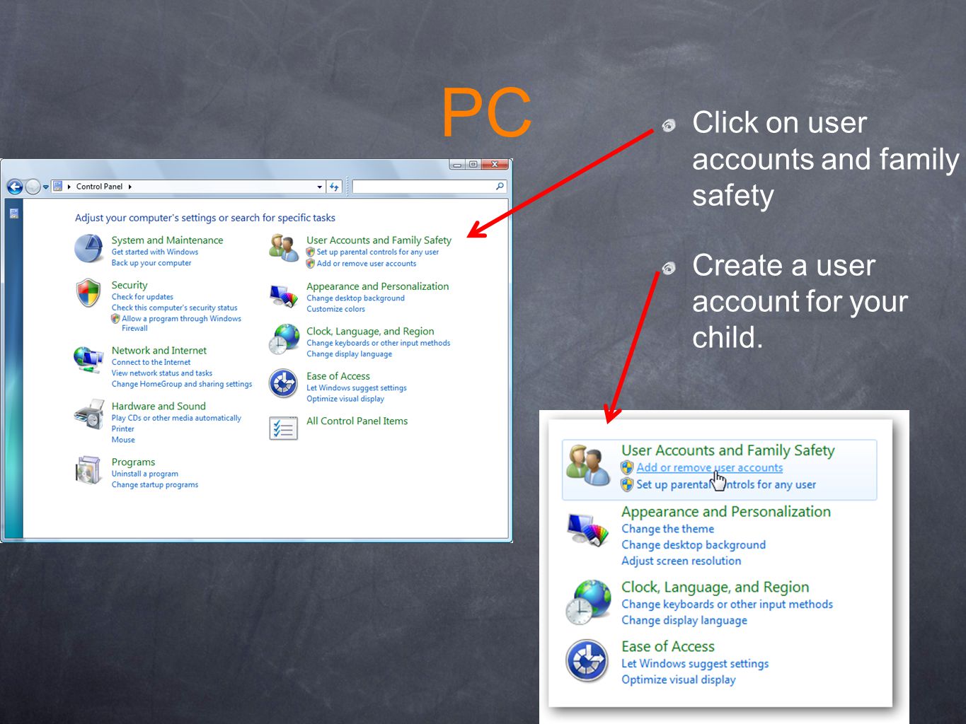 PC Click on user accounts and family safety Create a user account for your child.